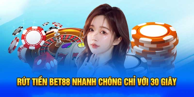 Hướng Dẫn Rút Tiền Bet88 - Cách Giao Dịch Siêu Nhanh 7 Hướng Dẫn Rút Tiền Bet88 - Cách Giao Dịch Siêu Nhanh