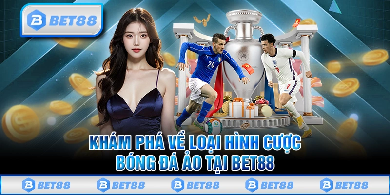 Chơi Bóng Đá Ảo Bet88 Online Với Hàng Ngàn Trận Đấu Mỗi Ngày 5 Khi nào bạn nên đặt kèo rung để có cơ hội thắng lớn?