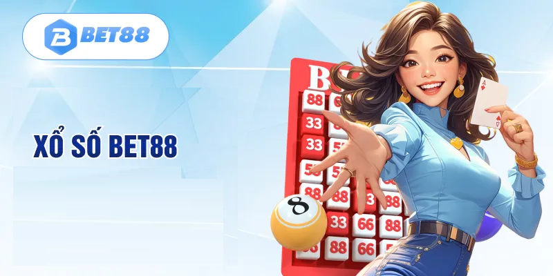 Hướng dẫn tham gia đặt cược xổ số Bet88