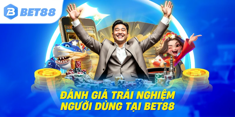 BET88⭐️Link Vào Đăng Ký / Đăng Nhập BET88 10/2025 | Tặng 88k 13 Đánh giá trải nghiệm người dùng tại BET88